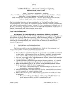 DRAFT  Guidelines for Kansas Landowners in Creating and Negotiating Equitable Wind Energy Leases Roger A. McEowen* and Bernard E. Nordling** *Associate Professor of Agricultural Economics and Extension Specialist, Agricu