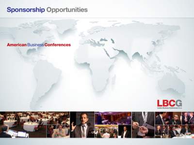 Sponsorship Opportunities  World-Class Business Events American Business Conferences produce world-class, content-led business events where relevant content, created with a specific job function in mind, is at the heart