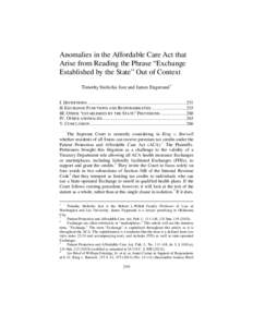 Anomalies in the Affordable Care Act that Arise from Reading the Phrase “Exchange Established by the State” Out of Context Timothy Stoltzfus Jost and James Engstrand * I. DEFINITIONS .................................