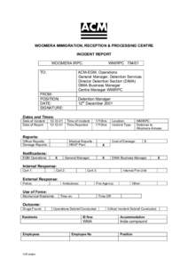 WOOMERA IMMIGRATION, RECEPTION & PROCESSING CENTRE INCIDENT REPORT WOOMERA IRPC: TO:  WMIRPC[removed]