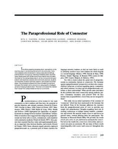 The Paraprofessional Role of Connector R I T U V. C H O P R A , E L E N A S A N D O VA L - L U C E R O , L O R E N S O A R A G O N , CHRISTINA BERNAL, HELEN BERG DE BALDERAS, AND DIANE CARROLL ABSTRACT