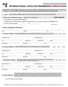 American Astronomical Society  INTERNATIONAL AFFILIATE MEMBERSHIP APPLICATION Complete pages 1-3 of the application in full and be sure to keep a copy for your files. Incomplete applications will not be processed. Only c