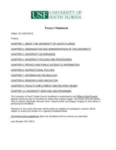 FACULTY HANDBOOK TABLE OF CONTENTS Preface CHAPTER 1: ABOUT THE UNIVERSITY OF SOUTH FLORIDA CHAPTER 2: ORGANIZATION AND ADMINISTRATION OF THE UNIVERSITY