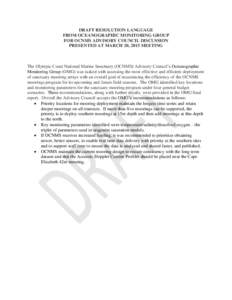 DRAFT RESOLUTION LANGUAGE FROM OCEANOGRAPHIC MONITORING GROUP FOR OCNMS ADVISORY COUNCIL DISCUSSION PRESENTED AT MARCH 20, 2015 MEETING  The Olympic Coast National Marine Sanctuary (OCNMS) Advisory Council’s Oceanograp