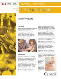 Insulin Products Updated June 2010 IT’S YOUR HEALTH