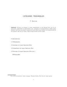 ´ CATEGORIES TENSORIELLES P. Deligne  We give an analogue, in super mathematics, to the theorem that over an algebraically closed field of characteristic zero, categories of representations of affine group