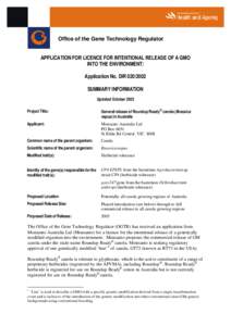 Office of the Gene Technology Regulator APPLICATION FOR LICENCE FOR INTENTIONAL RELEASE OF A GMO INTO THE ENVIRONMENT: Application No. DIR[removed]SUMMARY INFORMATION Updated October 2003