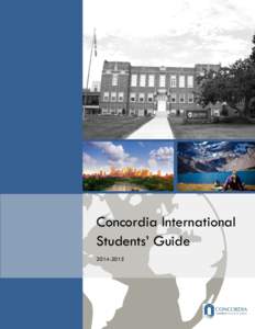 Concordia International Students’ Guide[removed] Contents Message from the Vice President International ......................................... 3