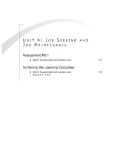 UNIT 4: JOB SEEKING JOB MAINTENANCE Assessment Plan I  GLO K: Secure/create and maintain work.