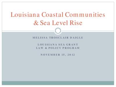 Louisiana Coastal Communities & Sea Level Rise
