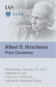 INSTITUTE FOR ADVANCED STUDY Albert O. Hirschman Prize Ceremony