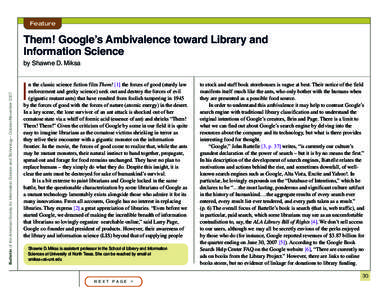 Feature  Them! Google’s Ambivalence toward Library and Information Science  Bulletin of the American Society for Information Science and Technology – October/November 2007