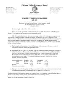 Citizens’ Utility Ratepayer Board Board Members: Robert L. Harvey, Chair Ellen K. Janoski, Vice-Chair Brian Weber, Member Bob Kovar, Member