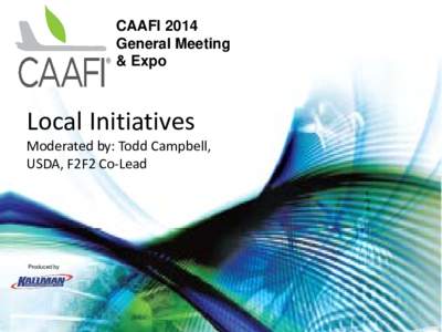 CAAFI 2014 General Meeting & Expo Local Initiatives