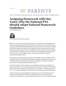 June 4, 2012  Assigning Homework with One Voice: Why the National PTA Should Adopt National Homework Guidelines