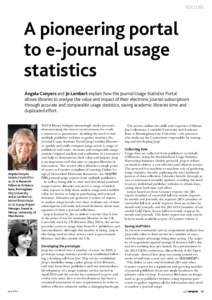 FEATURE  A pioneering portal to e-journal usage statistics Angela Conyers and Jo Lambert explain how the Journal Usage Statistics Portal