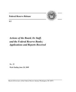 Federal Reserve Release H.2 Actions of the Board, Its Staff, and the Federal Reserve Banks; Applications and Reports Received