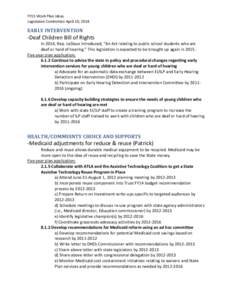 FY15 Work Plan Ideas Legislative Committee April 10, 2014 EARLY INTERVENTION  -Deaf Children Bill of Rights