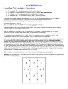 www.SpaDepot.com Handi-Spa Pad Installation Instructions • • • •