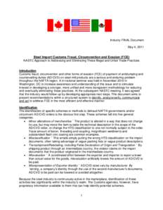 Industry FINAL Document May 4, 2011 Steel Import Customs Fraud, Circumvention and Evasion (FCE) NASTC Approach to Addressing and Eliminating These Illegal and Unfair Trade Practices Introduction