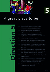 5 Direction 5 A great place to be 5.1 Promote good urban design to make the environment more liveable and attractive