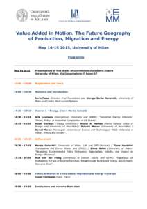 Value Added in Motion. The Future Geography of Production, Migration and Energy May, University of Milan Programme  May
