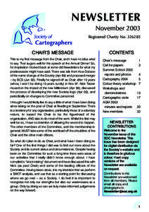 NEWSLETTER November 2003 Registered Charity No[removed]CHAIR’S MESSAGE This is my first message from the Chair, and I have no idea what
