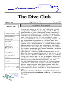 The Dive Club Long Island, New York Volume 23, Issue 2  PRESIDENT’S MESSAGE