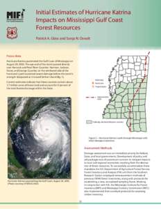 Mississippi Institute For Forest Inventory Initial Estimates of Hurricane Katrina Impacts on Mississippi Gulf Coast Forest Resources