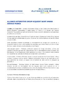 COMMUNIQUÉ DE PRESSE  ALLIANCE AUTOMOTIVE GROUP ACQUIERT SAINT AMAND SERVICE FRANCE  