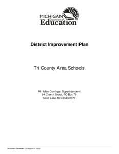 District Improvement Plan  Tri County Area Schools Mr. Allen Cumings, Superintendent 94 Cherry Street, PO Box 79