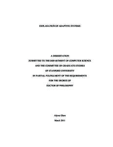 EXPLANATION OF ADAPTIVE SYSTEMS  A DISSERTATION SUBMITTED TO THE DEPARTMENT OF COMPUTER SCIENCE AND THE COMMITTEE ON GRADUATE STUDIES OF STANFORD UNIVERSITY