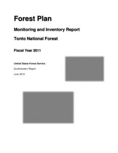 Forest Plan Monitoring and Inventory Report Tonto National Forest Fiscal Year[removed]United States Forest Service