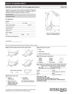 SAMPLE MEASURING SHEET PROLINE CUSTOM DOORS – 2/3 Neo-Angle Shower Doors STYLE N5  Please fill in your name, phone number, and Steps #1 through #5.