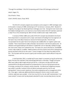 “Through	
  Fire	
  and	
  Water:	
  	
  Dillo	
  Dirt	
  Composting	
  and	
  25	
  Years	
  Of	
  Challenges	
  and	
  Success”	
   Jody	
  G.	
  Slagle,	
  P.E,	
  	
   City	
  of	
  Austin,	