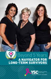 Beyond 5 Years  A Navigator for Long-Term Survivors  Acknowledgements