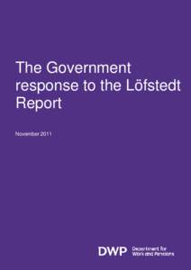 The Government response to the Löfstedt Report