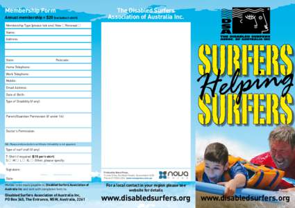 Membership Form Annual membership = $20 (excludes t-shirt) Membership Type (please tick one) New The Disabled Surfers Association of Australia Inc.