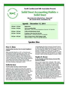 North Carolina Land Title Association Presents  Solid Trust Accounting Habits = Solid Trust Elon University School of Law – Room[removed]Greene Street, Greensboro, NC