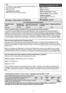 Title: A consultation on the replacement of the Horserace Betting Levy with a Horserace Betting Right IA No: DCMS 085 Lead department or agency: Department for Culture, Media and Sport