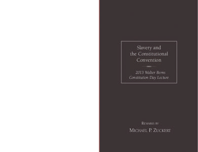 Americas / African slave trade / Racism / Walter Berns / Abolitionism / Fugitive Slave Clause / Slavery / American Civil War / Three-Fifths Compromise / Slavery in the United States / History of the United States / United States