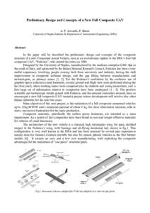 Preliminary Design and Concepts of a New Full Composite UAV A. F. Accardo, P. Basso University of Naples Federico II, Department of Aeronautical Engineering (DPA) Abstract In the paper will be described the preliminary d