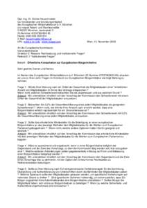 Dipl.-Ing. Dr. Günter Heuschneider Co-Vorsitzender und Gründungsmitglied des Europäischen Wirtschaftsforum e.V. München c/o nospat Patent- und Rechtsanwälte D[removed]München, Isartorplatz 5 ID-Nummer: [removed]