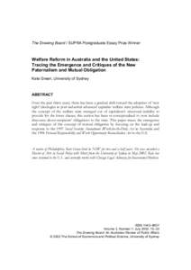 The Drawing Board / SUPRA Postgraduate Essay Prize Winner  Welfare Reform in Australia and the United States: Tracing the Emergence and Critiques of the New Paternalism and Mutual Obligation Kate Green, University of Syd