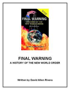 FINAL WARNING A HISTORY OF THE NEW WORLD ORDER Written by David Allen Rivera  CONSPIRACY BOOKS