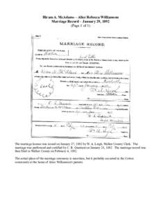 Hiram A. McAdams – Alice Rebecca Williamson Marriage Record – January 29, 1892 (Page 1 of 1) The marriage license was issued on January 27, 1892 by W. A. Leigh, Walker County Clerk. The marriage was performed and cer