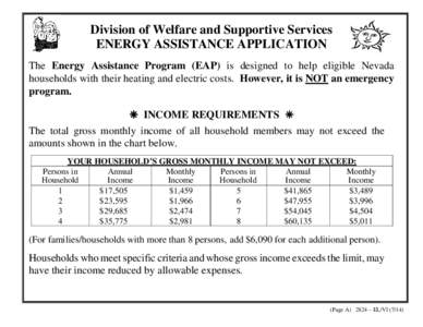 Division of Welfare and Supportive Services ENERGY ASSISTANCE APPLICATION The Energy Assistance Program (EAP) is designed to help eligible Nevada households with their heating and electric costs. However, it is NOT an em