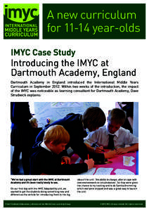 A new curriculum foryear-olds IMYC Case Study Introducing the IMYC at Dartmouth Academy, England