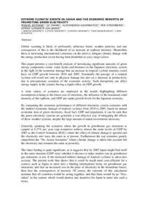 EXTREME CLIMATIC EVENTS IN JAPAN AND THE ECONOMIC BENEFITS OF PROMOTING GREEN ELECTRICITY MIGUEL ESTEBAN1; QI ZHANG2; ALEXANDROS GASPARATOS3; PER STROMBERG4; GORKA LONGARTE-GALNARES5 1.WASEDA UNIVERSITY; 2.KYOTO UNIVERSI