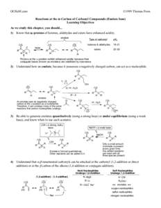 OCHeM.com  ©1999 Thomas Poon Reactions at the α -Carbon of Carbonyl Compounds (Enolate Ions) Learning Objectives